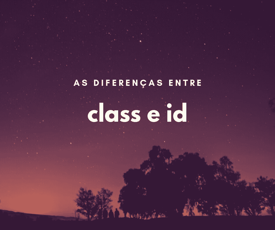 diferenças entre class e id capa