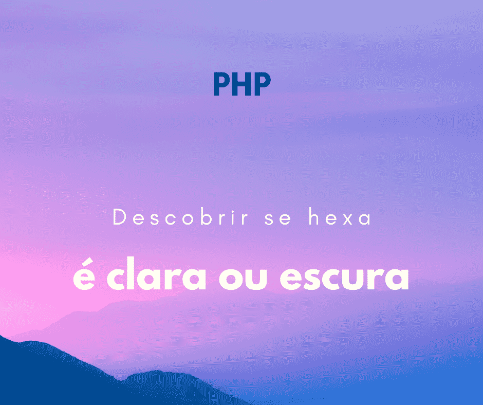 verificar se hexadecimal é clara ou escura php capa