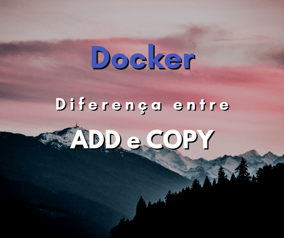 diferença entre ADD e COPY capa