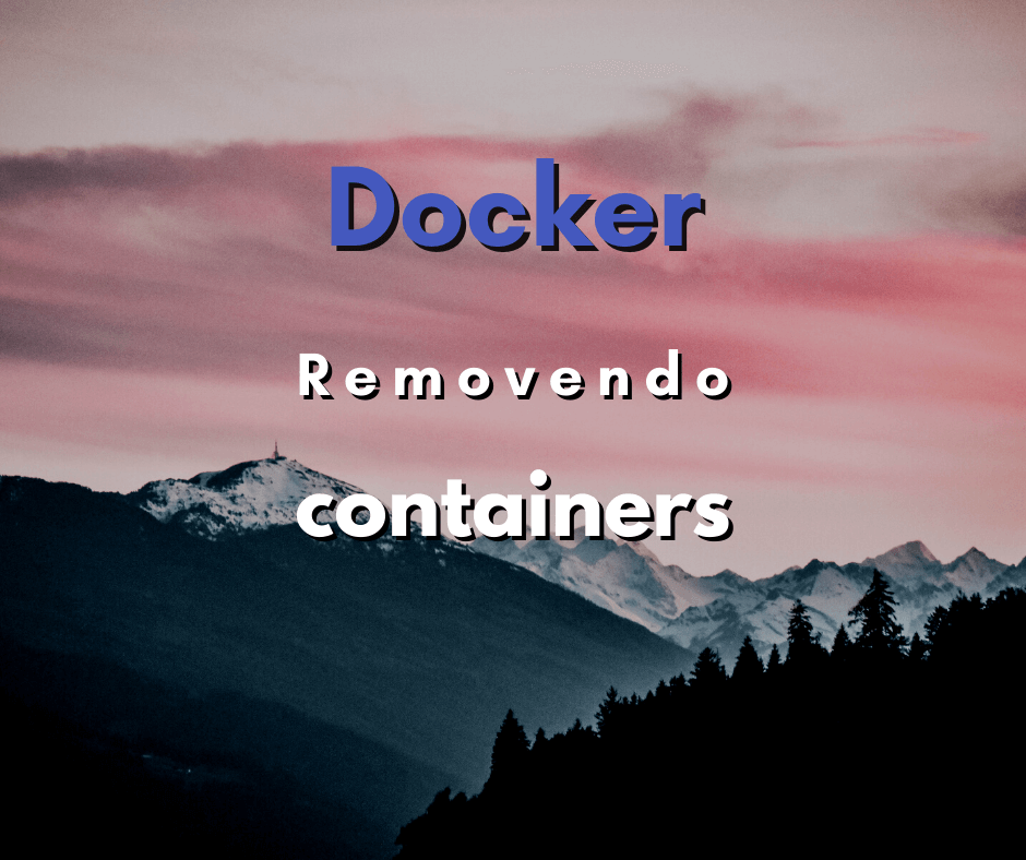 Como remover containers capa
