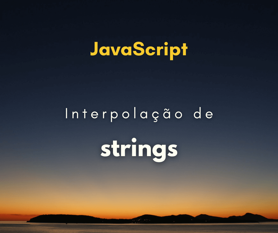 interpolação de string em JavaScript capa