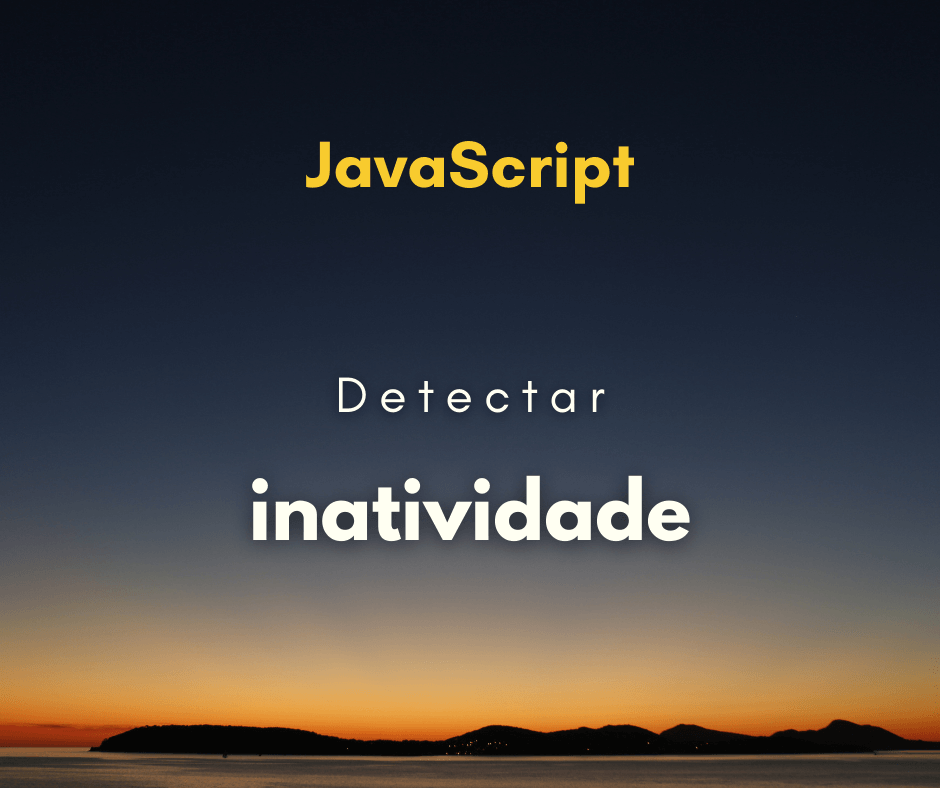 Detectar inatividade com JavaScript capa (1)