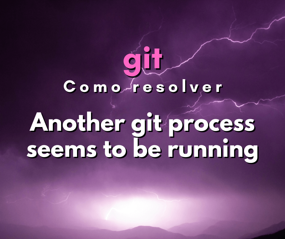 resolver Another git process seems to be running capa