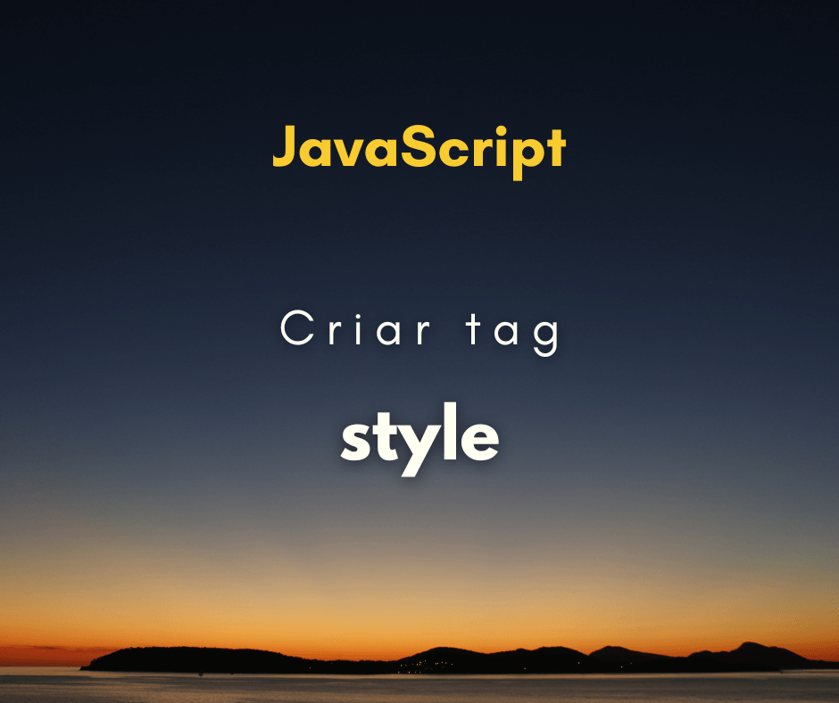 criar uma tag style com JavaScript capa