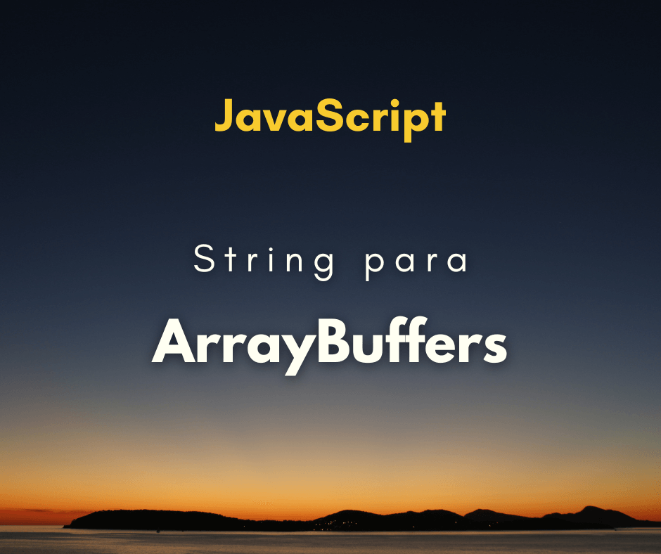 converter string para ArrayBuffers capa