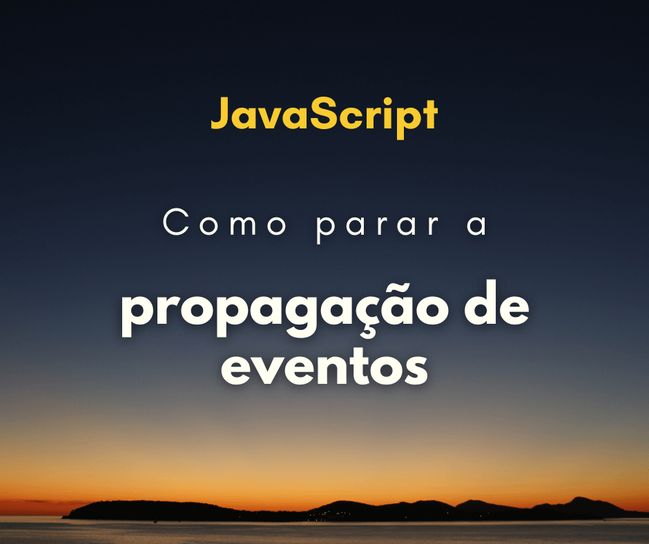 parar a propagação de evento em JavaScript capa