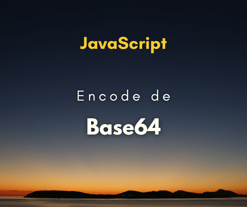 Encode de Base64 com JavaScript capa