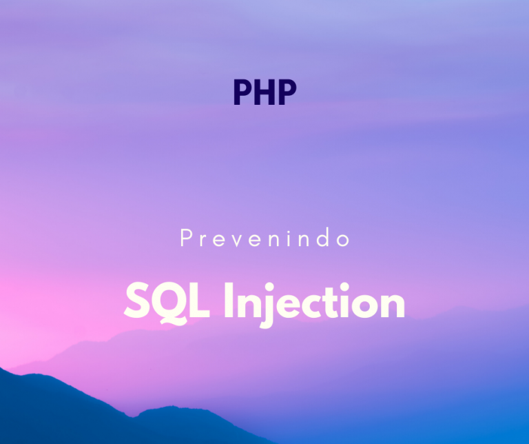 como prevenir sql injection no php capa