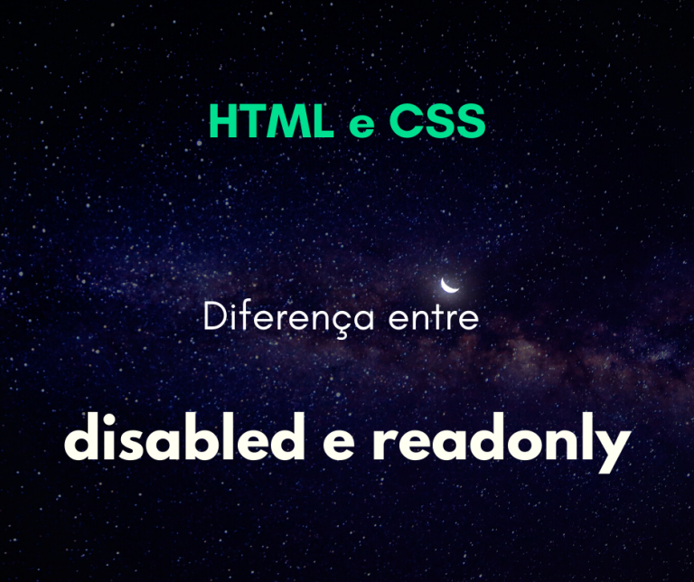 diferenca entre readonly e disabled html capa