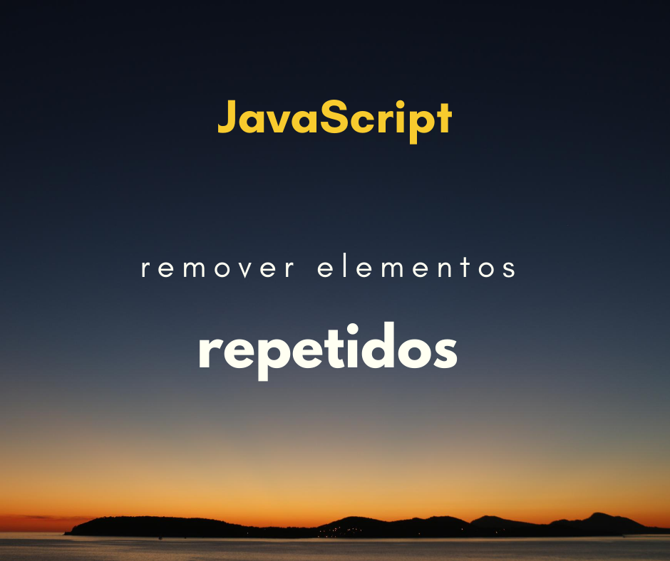 remover elementos repetidos vetor javascript capa