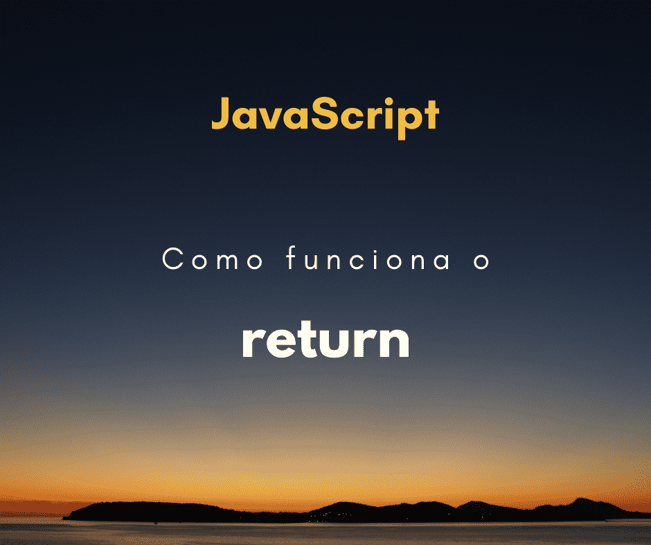 Como funciona o return em JavaScript capa