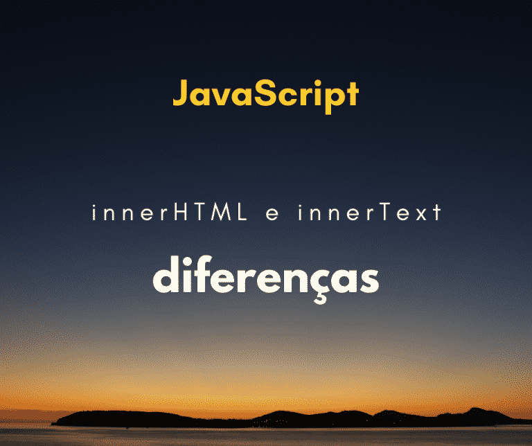 Diferença entre innerHTML e innerText capa