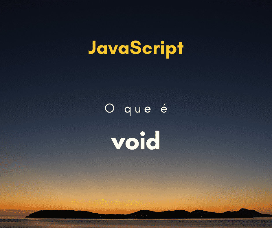 O que é void em JavaScript capa