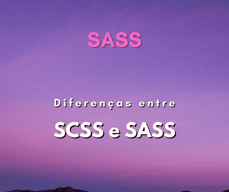 Diferenças entre SCSS e SASS capa