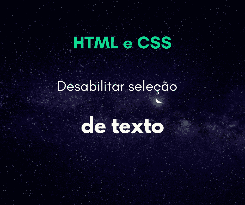 Desabilitar seleção de texto com CSS capa
