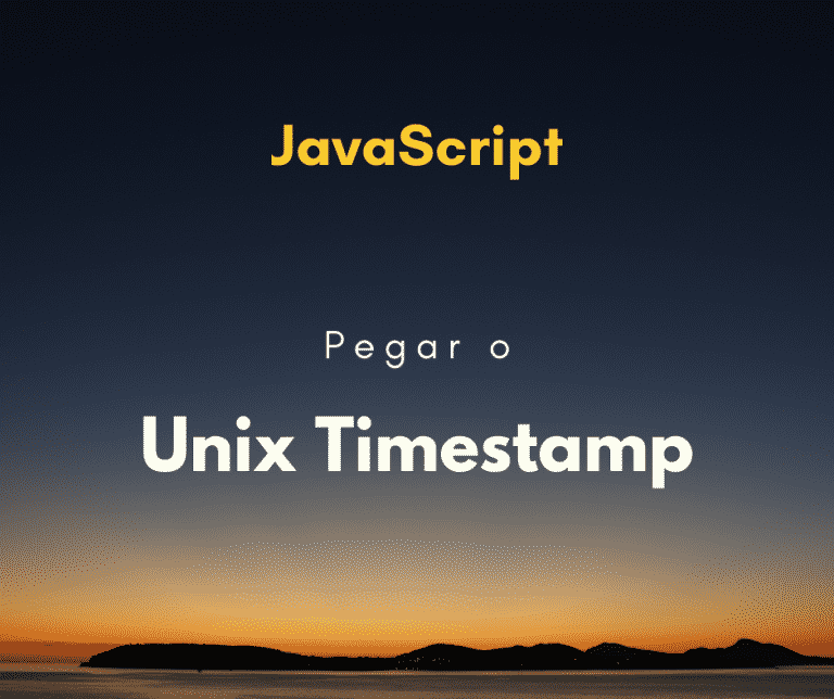pegar o Unix Timestamp com JavaScript capa