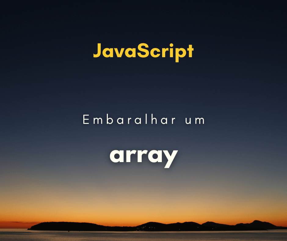 embaralhar um array em JavaScript capa