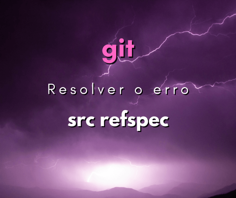 Como resolver src refspec master does not match any capa