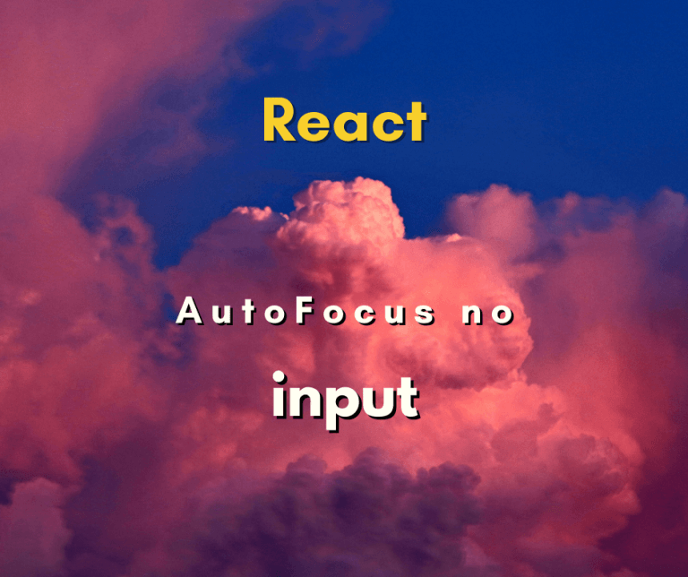 foco em input depois do carregamento em React capa