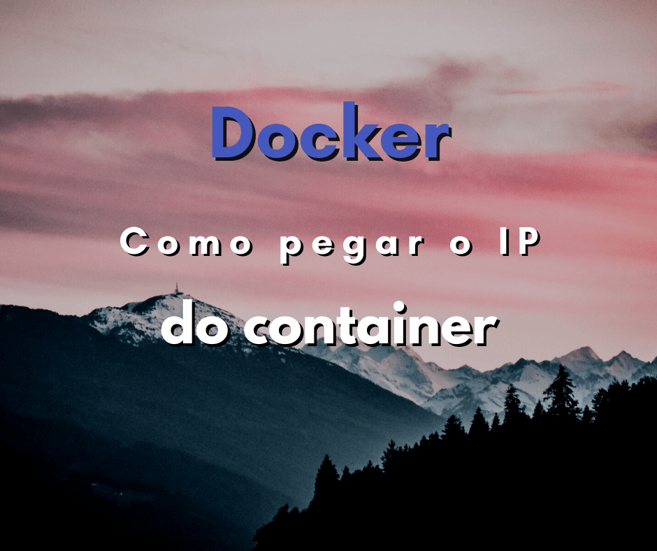 pegar o IP de um container de Docker capa