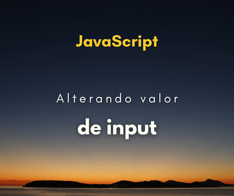 alterar valor de input com JavaScript capa