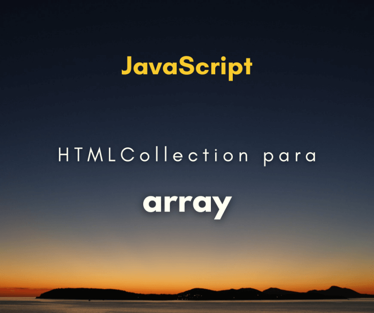 converter HTMLCollection para array capa
