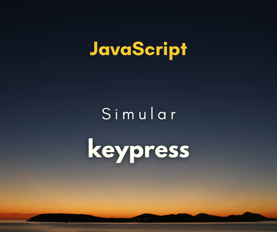 Simular evento de keypress com código capa