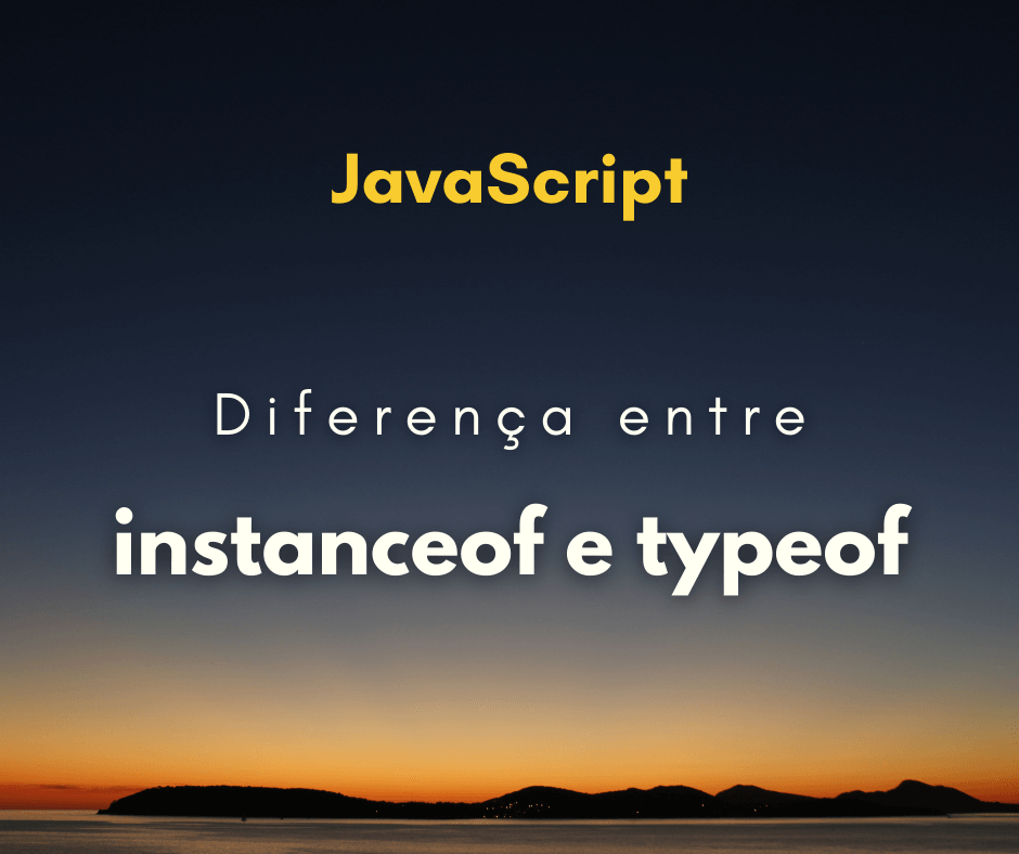 diferença entre typeof e instanceof capa