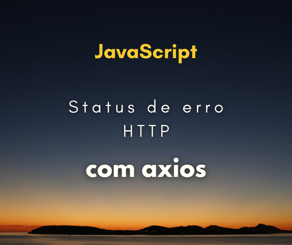 status do erro de uma requisição HTTP com Axios capa