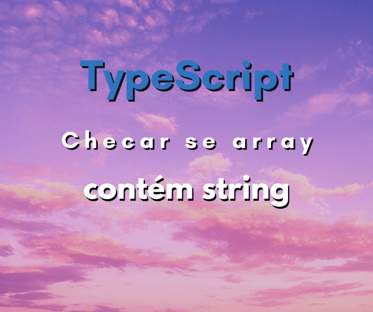 array contém uma string em TypeScript capa