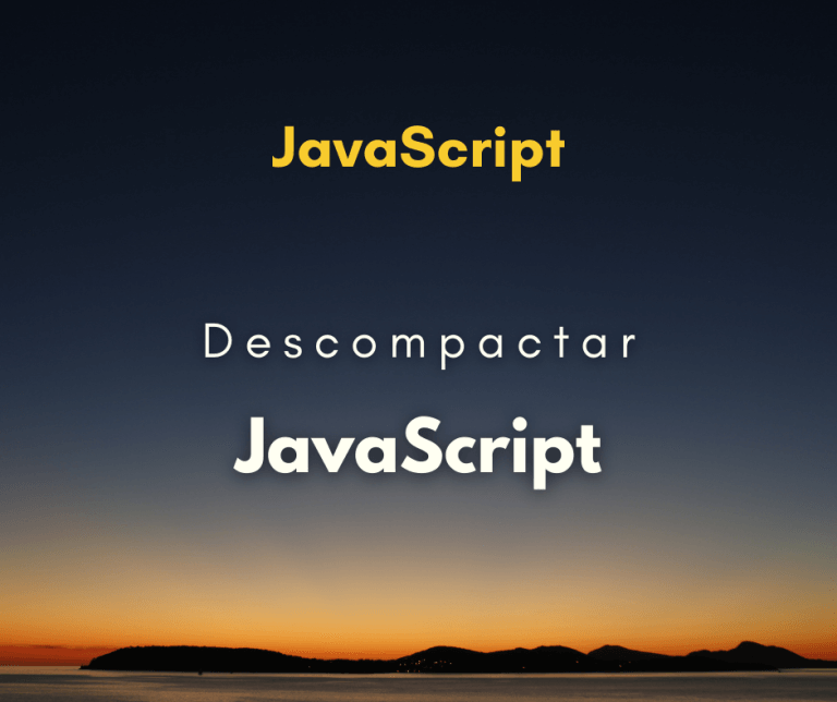 descompactar código JavaScript capa