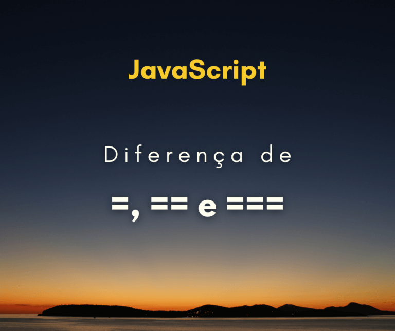 diferença de = == e === em JavaScript capa