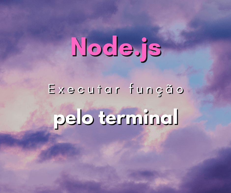 Como executar um função pelo terminal em Node.js
