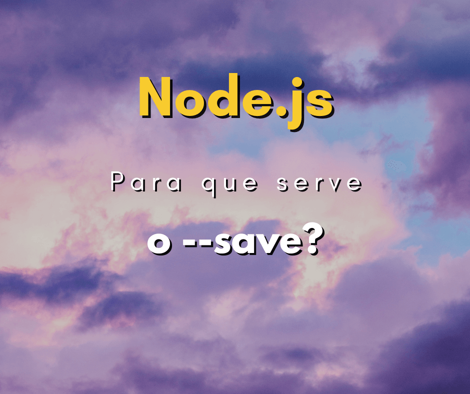 O que é a opção –save do npm install