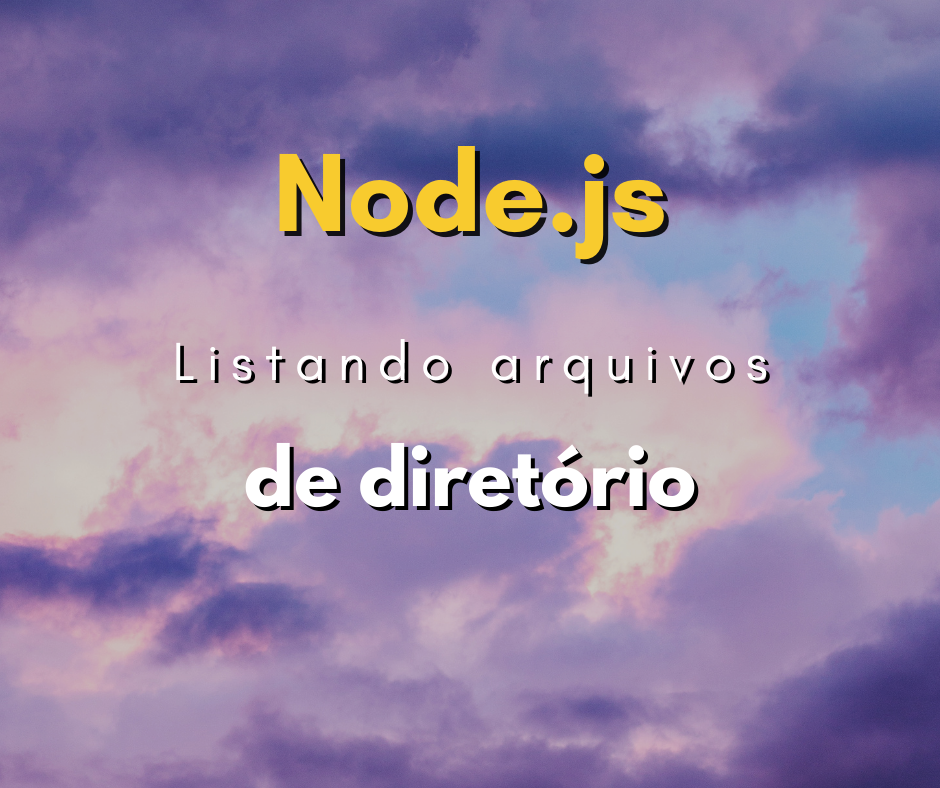 Como listar todos arquivos de um diretório com Node