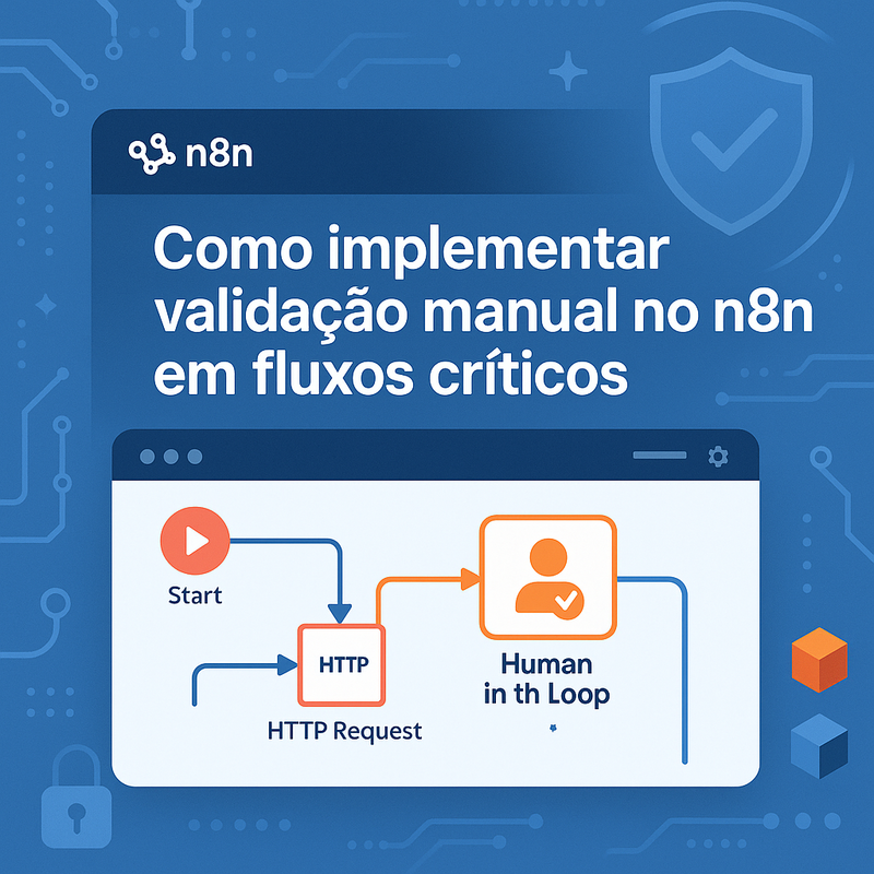 Como implementar validação manual no n8n em fluxos críticos